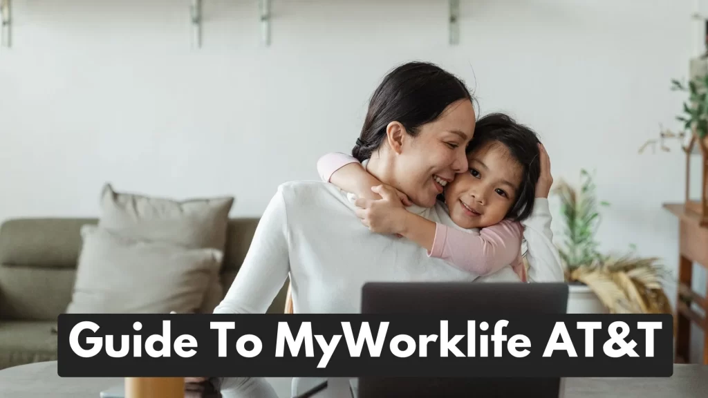 MyWorklife ATT - User Guide For The  Best Experience  by Plexiglasswork